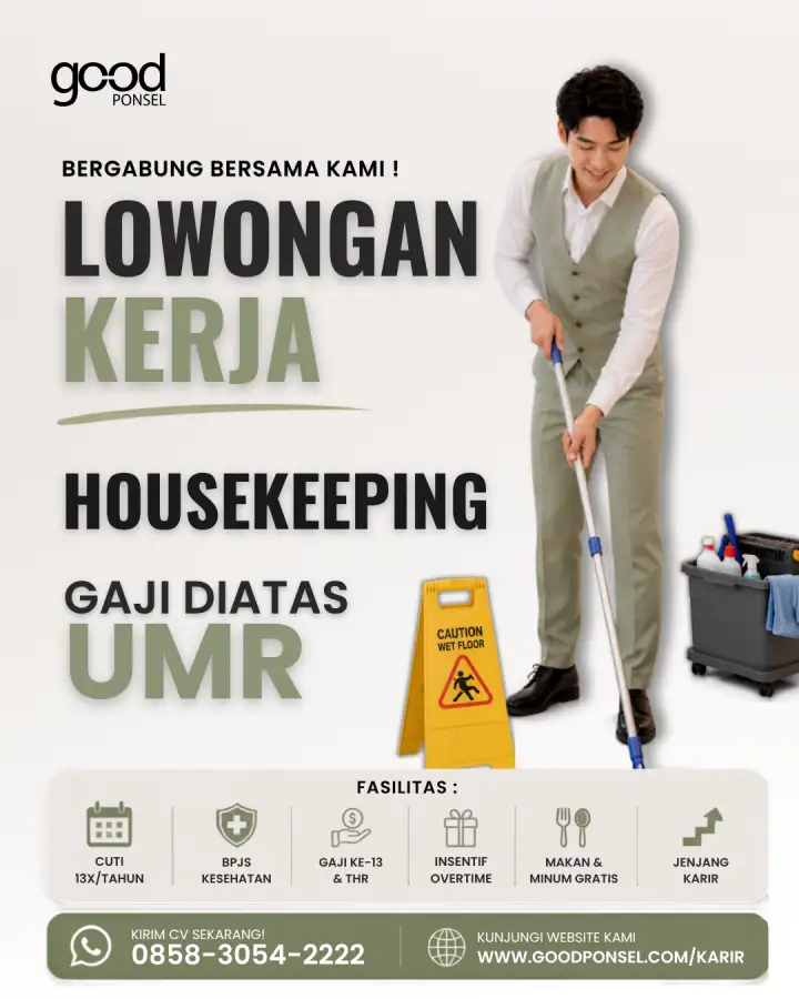 Lowongan Pekerjaan HOUSEKEEPING - Good Ponsel 0