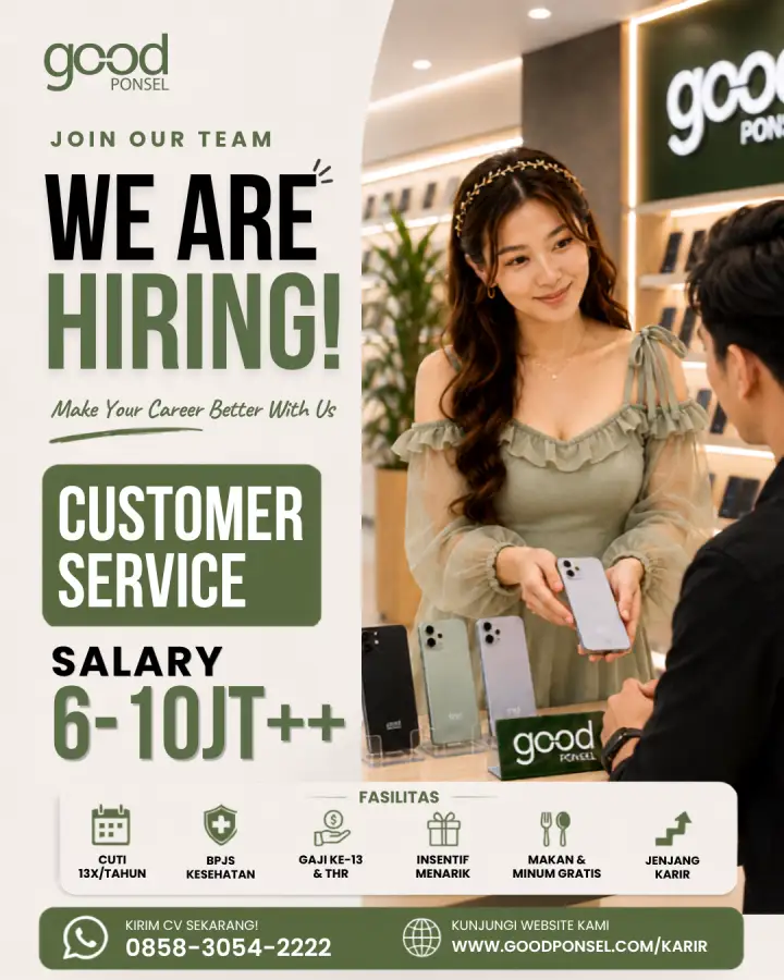 Lowongan Pekerjaan CUSTOMER SERVICE - Good Ponsel 0