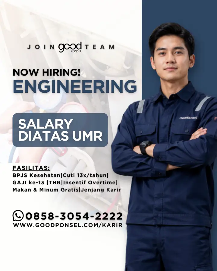 Lowongan Pekerjaan ENGINEERING - Good Ponsel 0