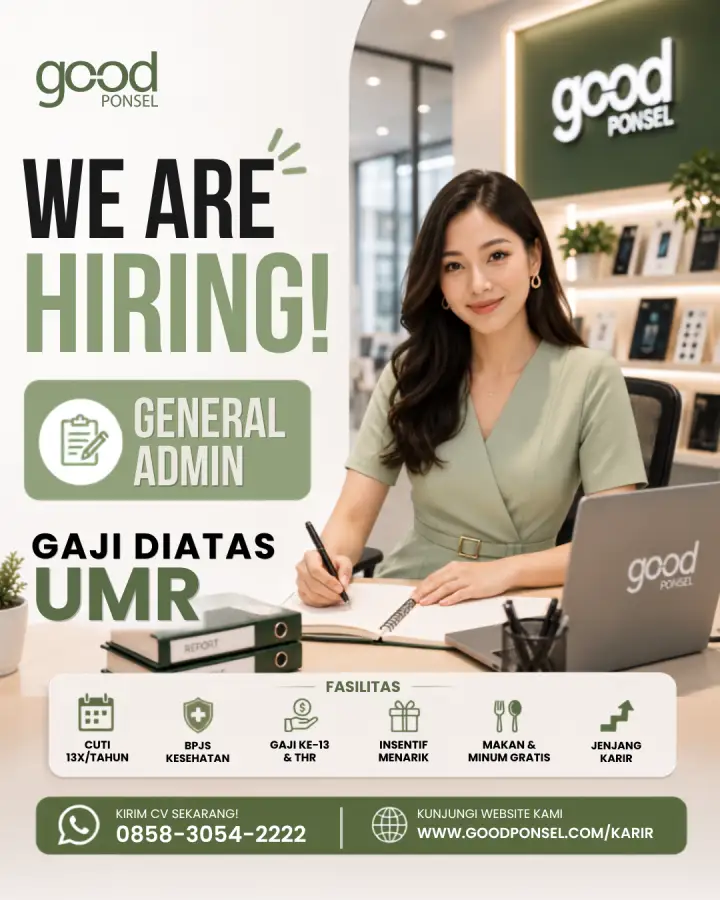 Lowongan Pekerjaan GENERAL ADMIN - Good Ponsel 0