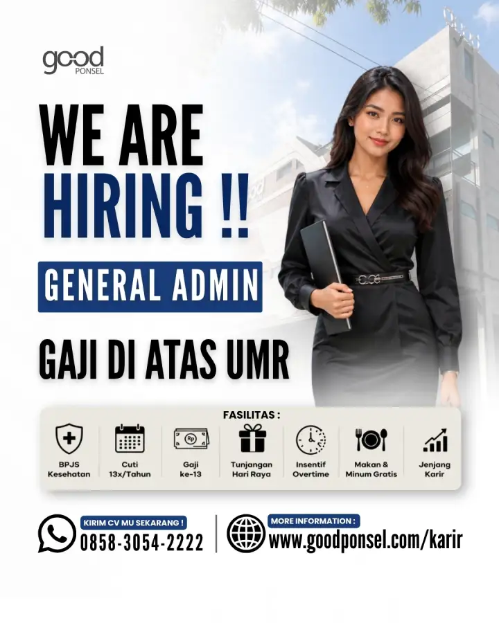 Lowongan Pekerjaan GENERAL ADMIN - Good Ponsel 0