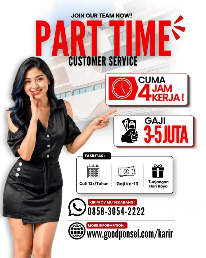 Lowongan Pekerjaan PART TIME CUSTOMER SERVICE - Good Ponsel 0