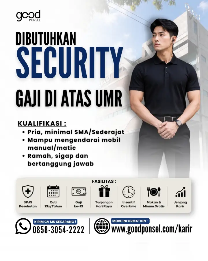 Lowongan Pekerjaan SECURITY - Good Ponsel 0