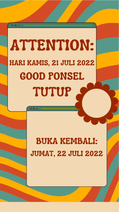 KHUSUS HARI KAMIS 21 JULI 2022 GOOD PONSEL TUTUP